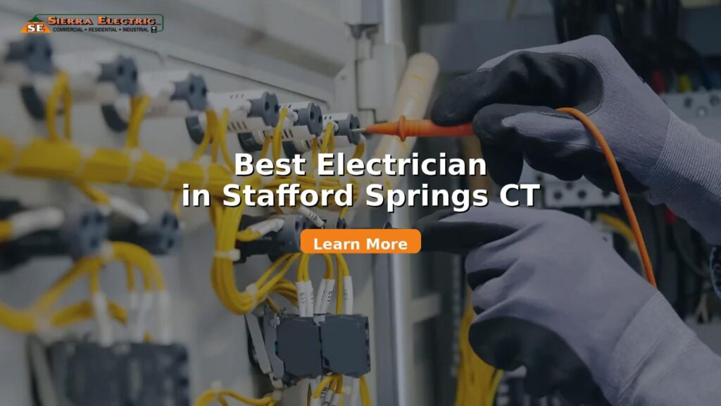 best electrician in Stafford Springs CT